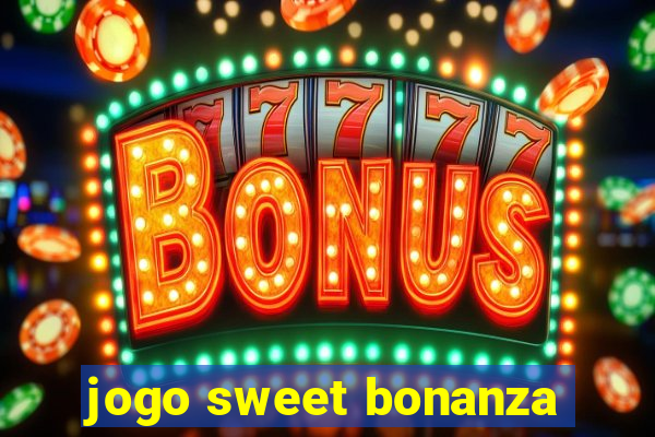 jogo sweet bonanza